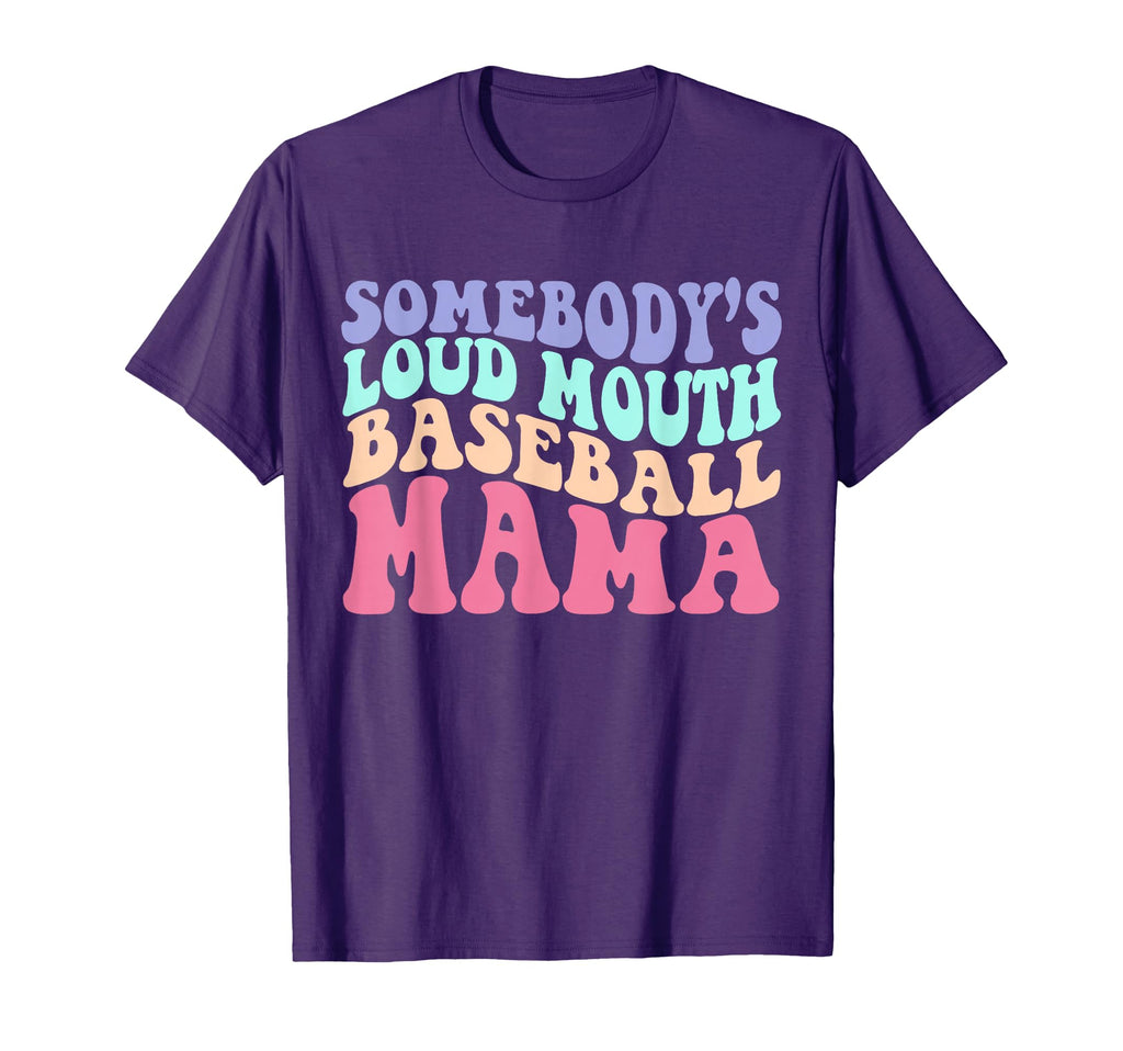 Somebodys Loudmouth Baseball Mama Baseball T-Shirt - Unique Graphic Unisex - T-Shirt, Sweatshirt, Hoodie