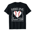 Sideline Social Club Baseball Mom T-Shirt - Casual Everyday Wear Unisex - T-Shirt, Sweatshirt, Hoodie