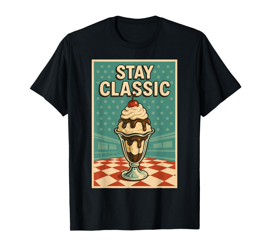 Stay Ice Cream Sundae T-Shirt - Graphic Print Unisex - T-Shirt, Sweatshirt, Hoodie