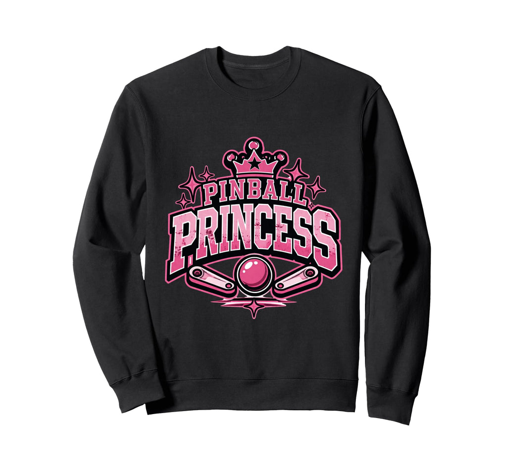 Pinball Princess Machines Funny Arcade Sweatshirt - Novelty Apparel Unisex - T-Shirt, Sweatshirt, Hoodie