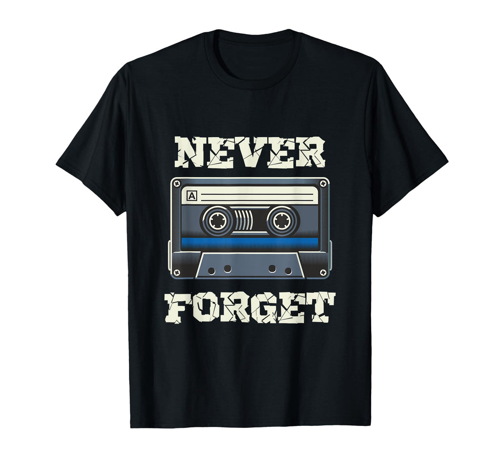 Cassette Tape Never Forget Music T-Shirt - Graphic Print for Adults - T-Shirt, Sweatshirt, Hoodie
