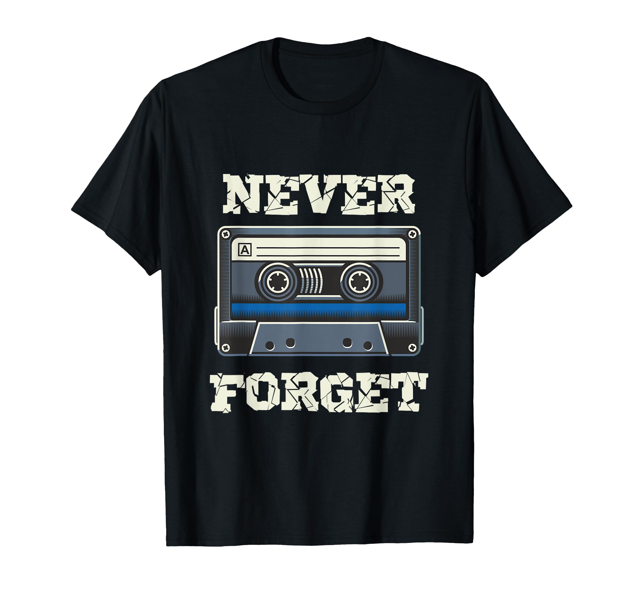 Cassette Tape Never Forget Music T-Shirt - Graphic Print for Adults - T-Shirt, Sweatshirt, Hoodie