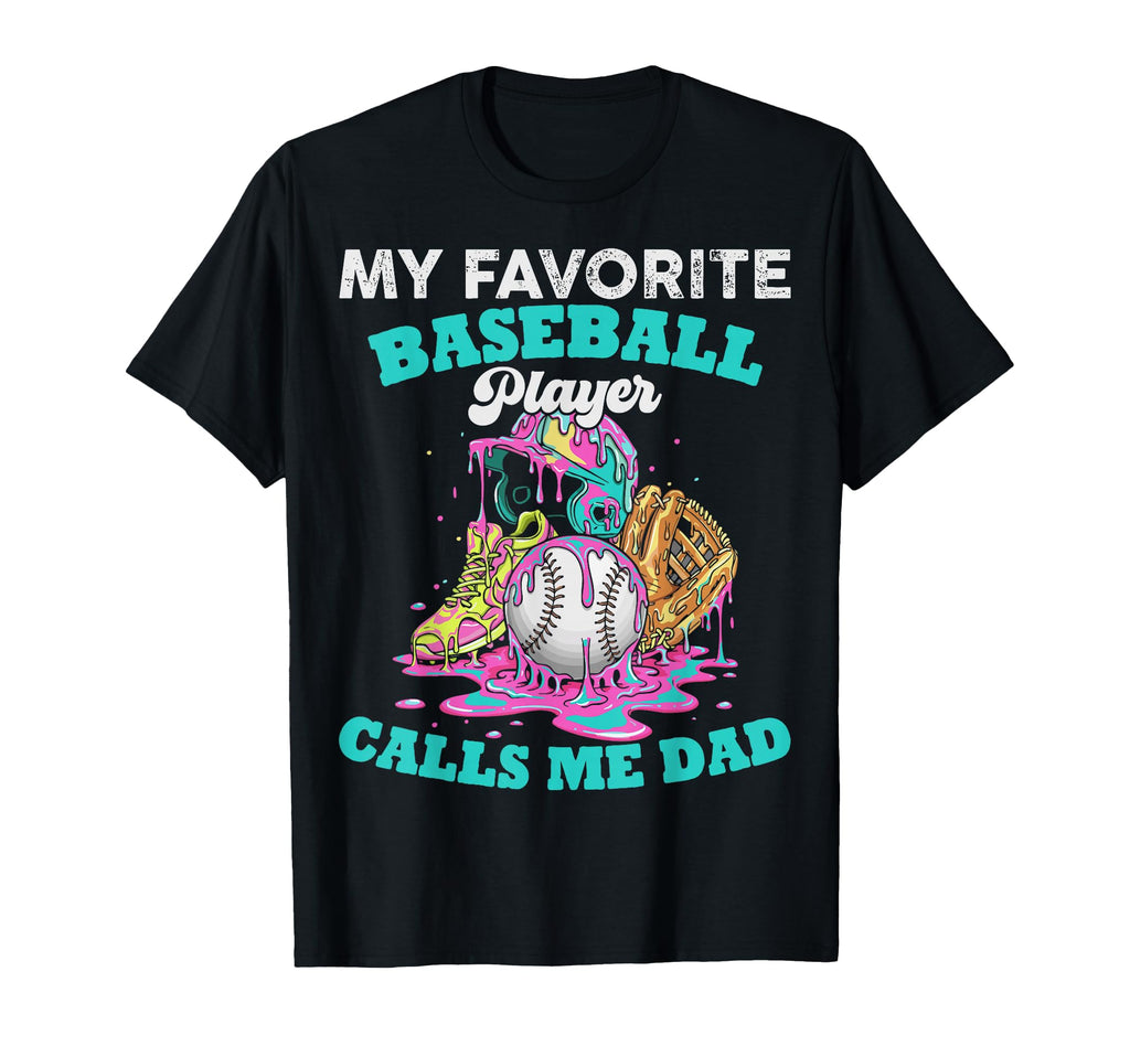 My Favorite Baseball Player Calls T-Shirt - Fun Novelty Design for Adults - T-Shirt, Sweatshirt, Hoodie