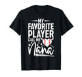 My Favorite Baseball Player Calls Me T-Shirt - Custom Art Print Unisex - T-Shirt, Sweatshirt, Hoodie