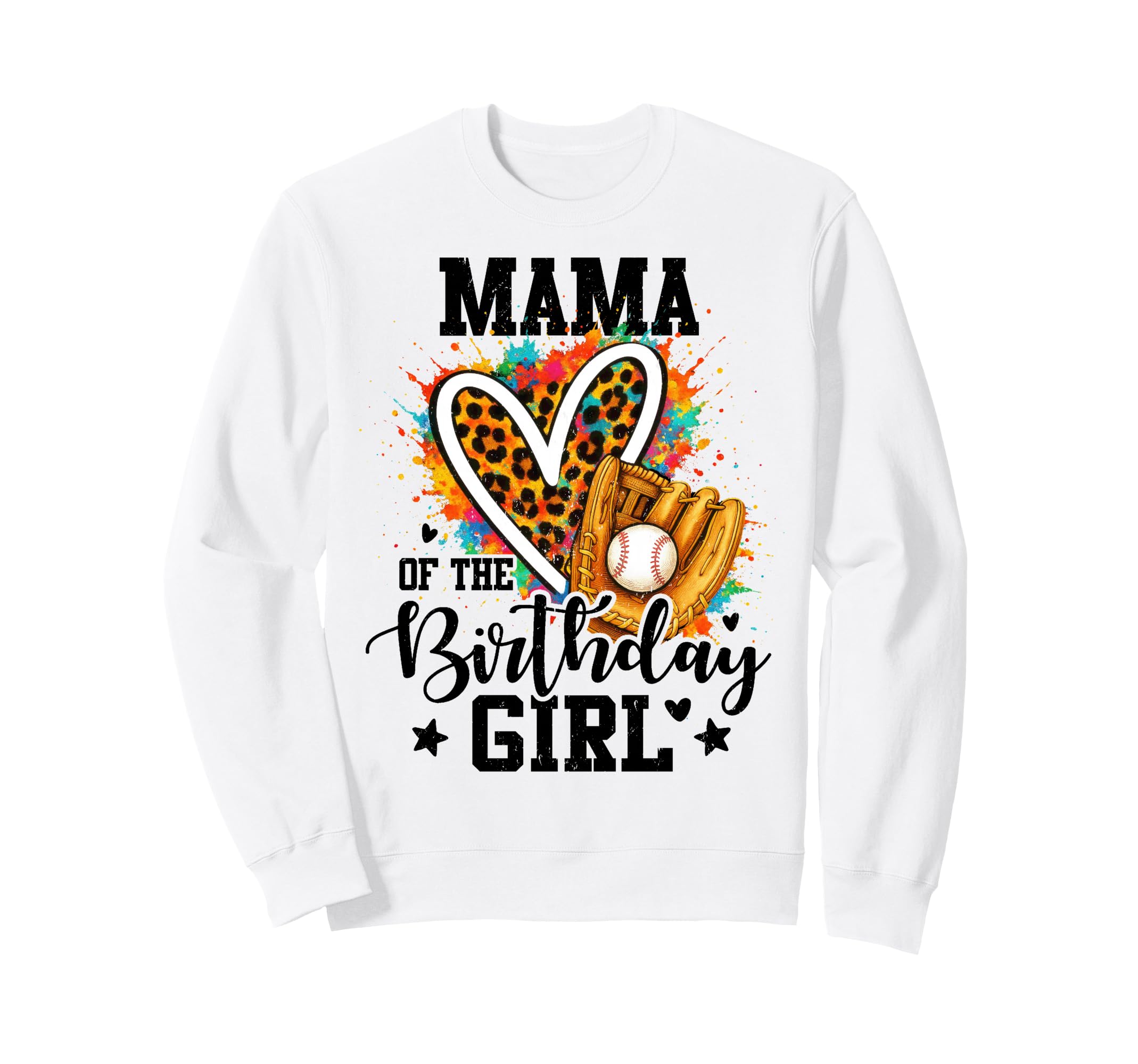 Mama Birthday Baseball Colorful Sweatshirt - Trendy Graphic for Adults - T-Shirt, Sweatshirt, Hoodie