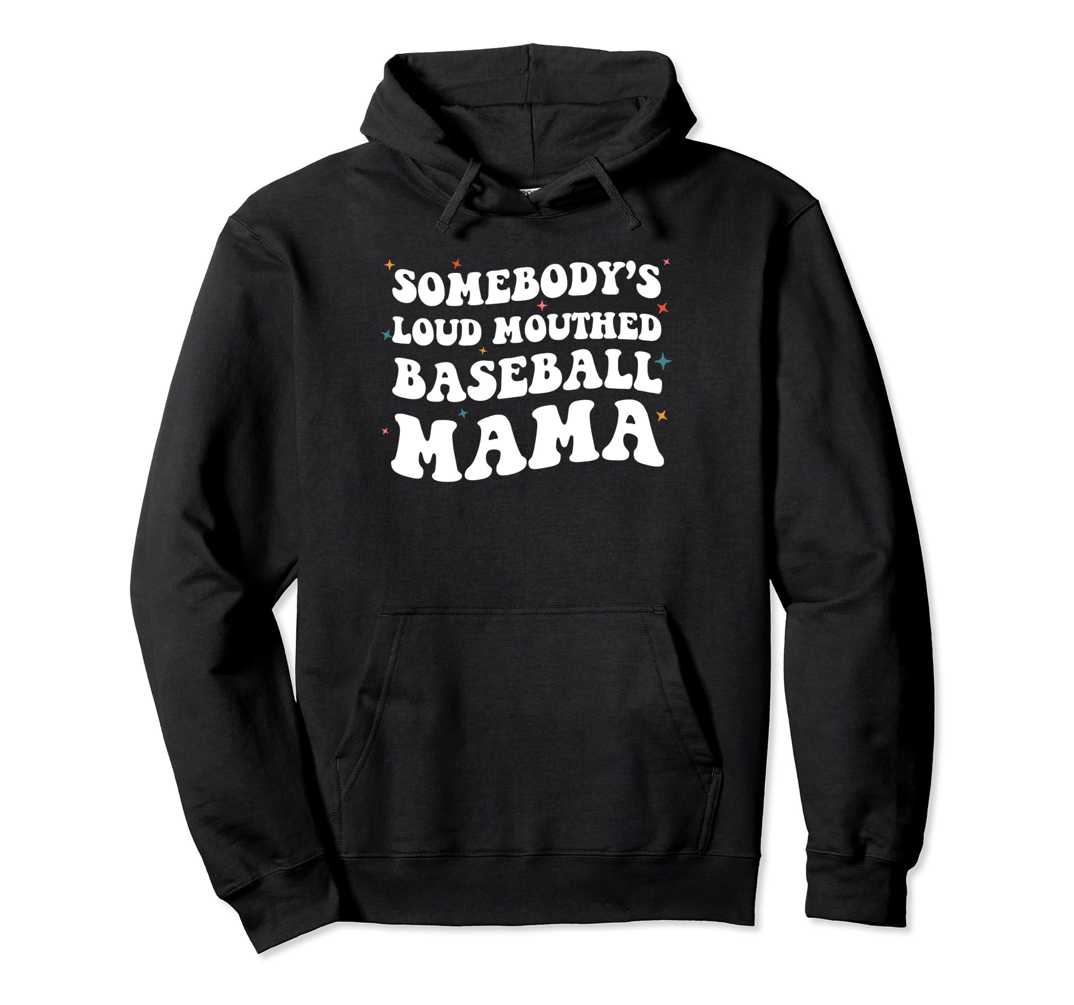 Somebodys Loud Mouthed Baseball Mama Hoodie - Trendy Graphic for Adults - T-Shirt, Sweatshirt, Hoodie