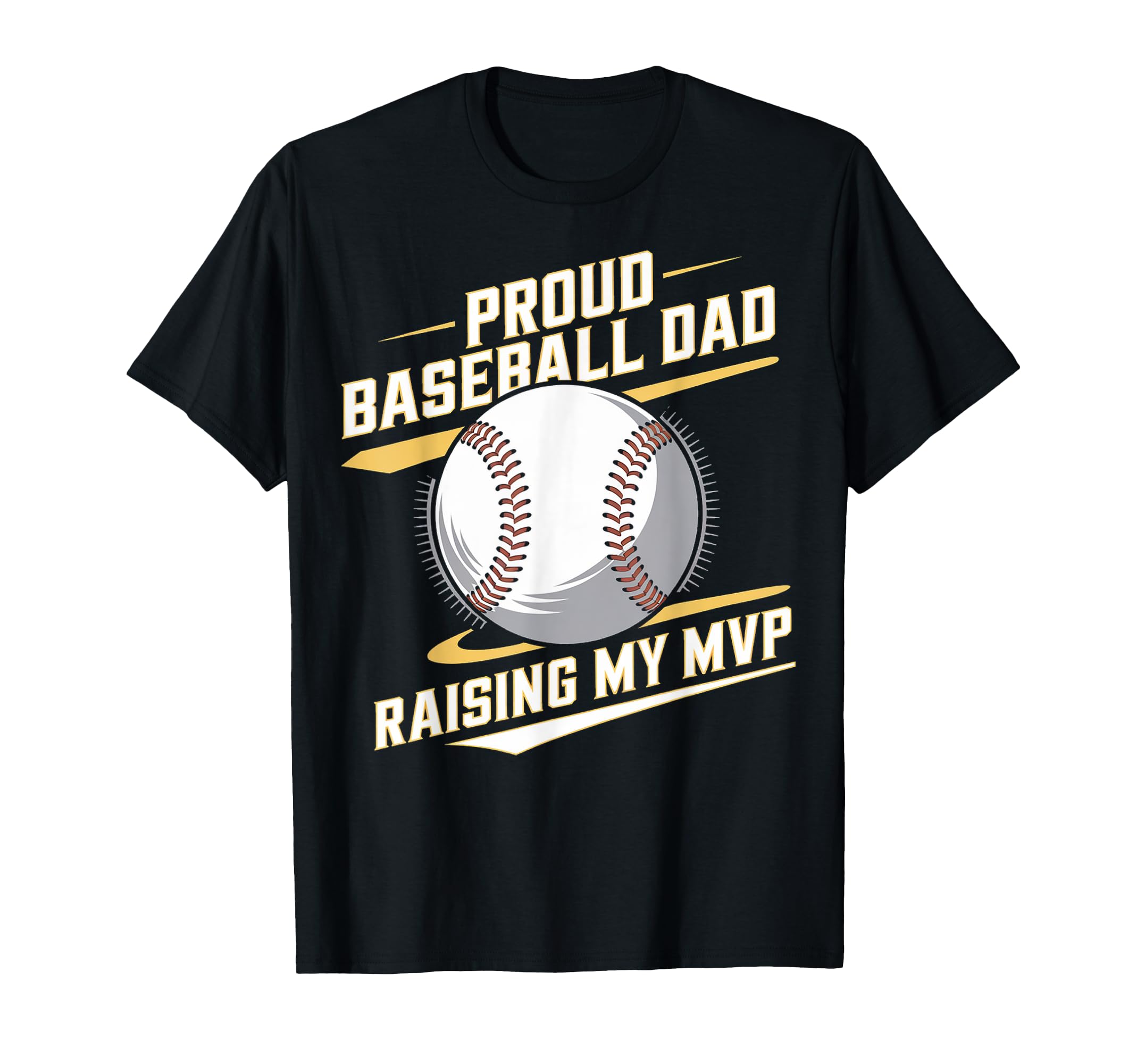 Proud Baseball Dad Raising My Mvp T-Shirt - Trendy Graphic Men Women - T-Shirt, Sweatshirt, Hoodie