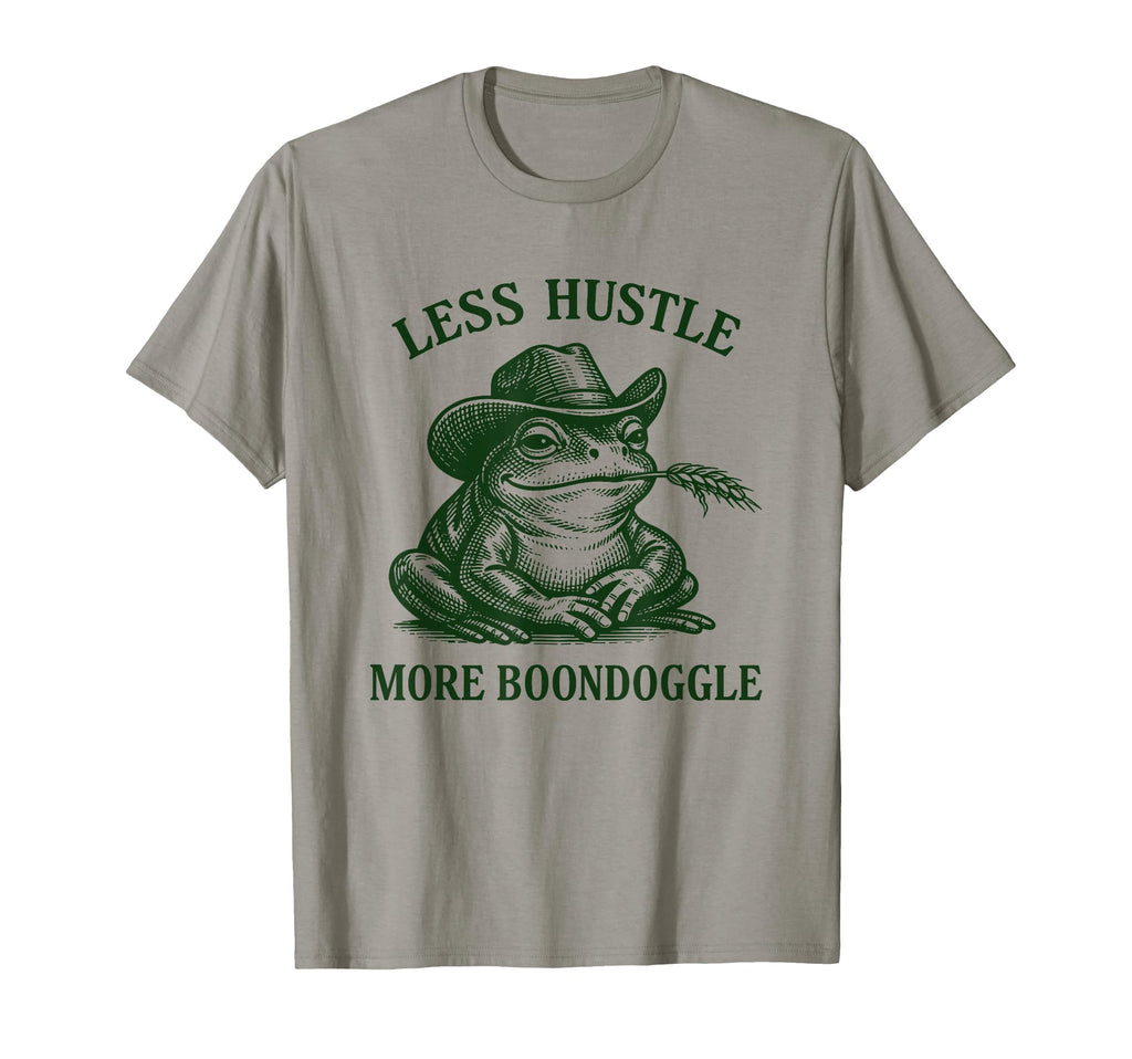 Less Hustle More Boondoggle Funny Cowboy T-Shirt - Custom Art Print Unisex - T-Shirt, Sweatshirt, Hoodie