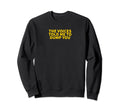 Voices Told Me To Dump You Y2K Sweatshirt - Minimalist Print for Adults - T-Shirt, Sweatshirt, Hoodie