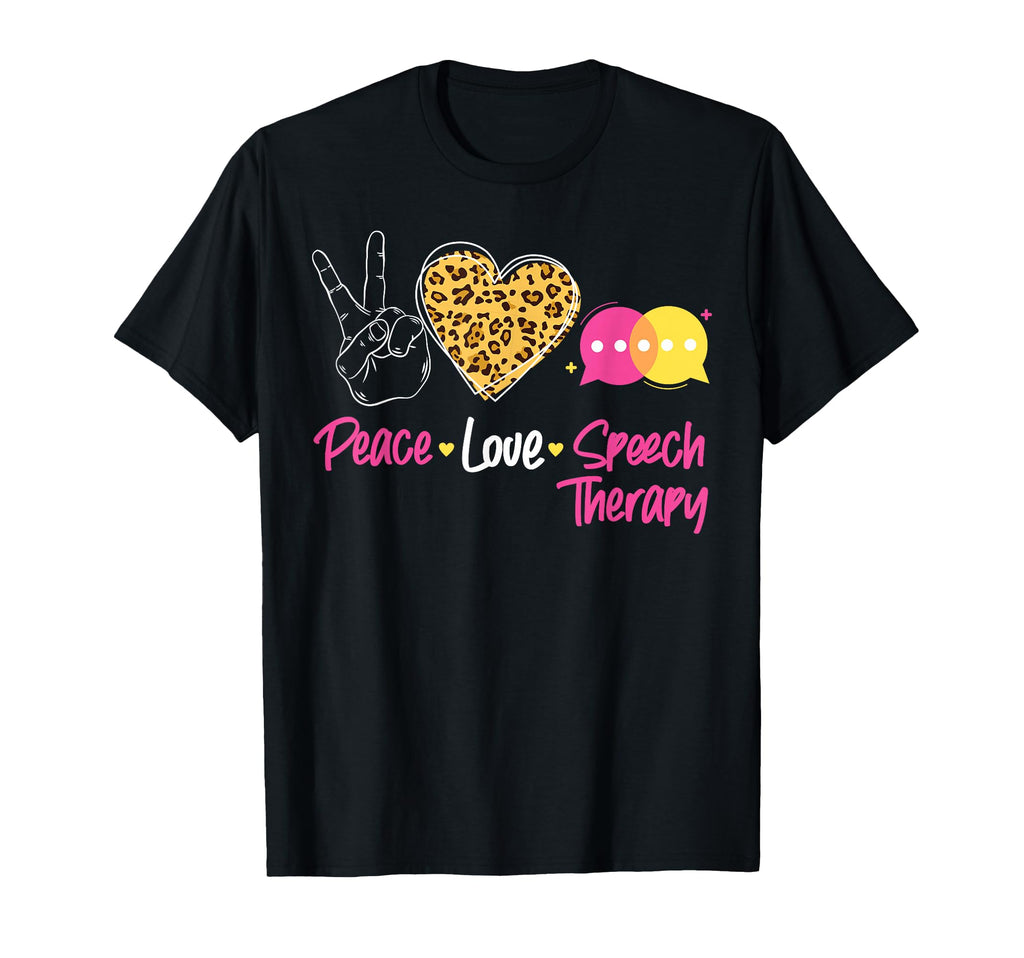 Speech Therapist Therapy Assistant Slp T-Shirt - Trendy Graphic Unisex - T-Shirt, Sweatshirt, Hoodie