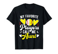 My Favorite Players Call Me Aunt T-Shirt - Streetwear Style for Adults - T-Shirt, Sweatshirt, Hoodie