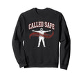 Called Safe Christian Baseball Sweatshirt - Casual Everyday Wear Men Women - T-Shirt, Sweatshirt, Hoodie