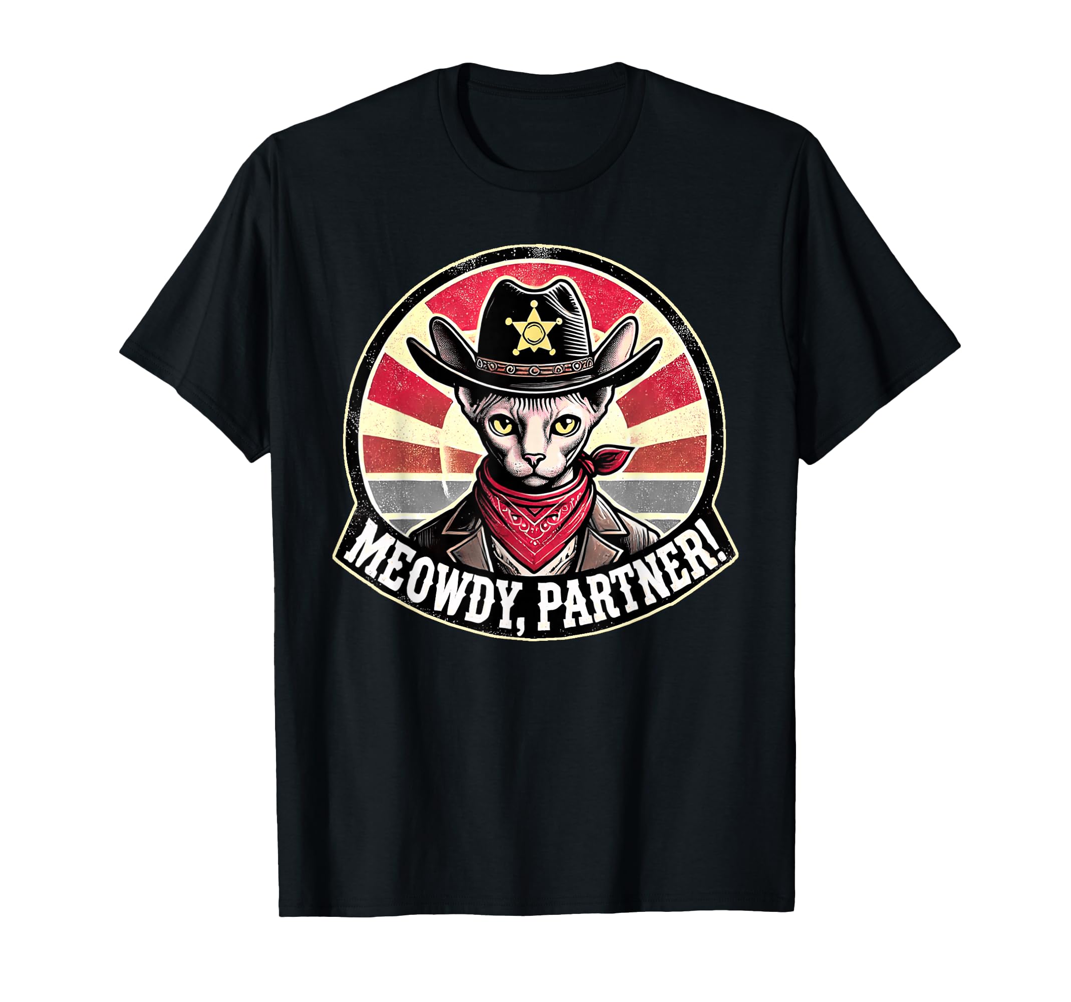 Meowdy Partner Cowboy Cat Sphynx Cat T-Shirt - Minimalist Print Men Women - T-Shirt, Sweatshirt, Hoodie