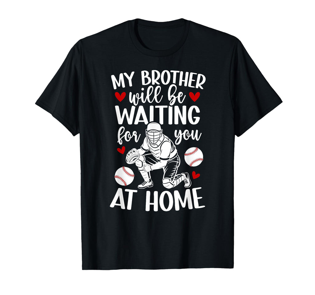 Funny Baseball Catcher Sister T-Shirt - Fun Novelty Design for Adults - T-Shirt, Sweatshirt, Hoodie