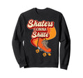 Roller Skating Skate 1970S Skaters Sweatshirt - Unique Graphic Men Women - T-Shirt, Sweatshirt, Hoodie