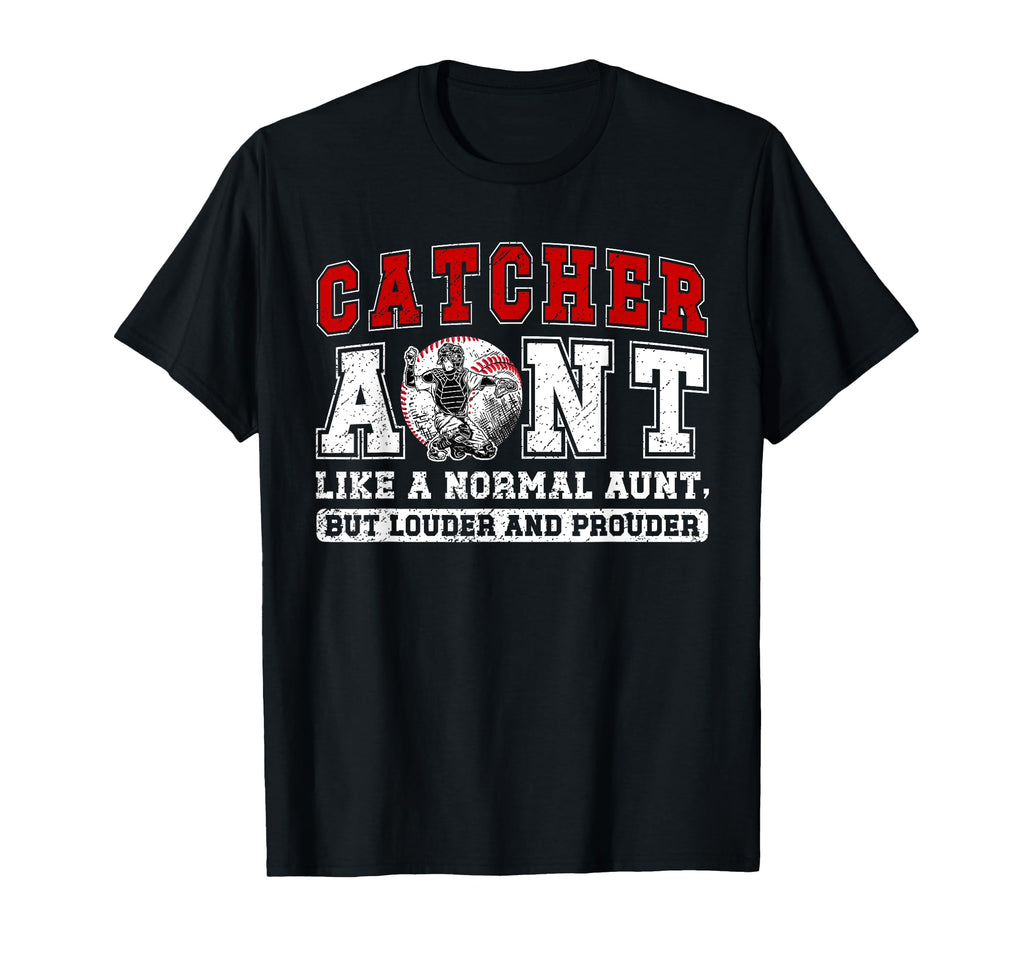 Baseball Catcher Aunt Baseball Catcher T-Shirt - Unique Graphic Men Women - T-Shirt, Sweatshirt, Hoodie