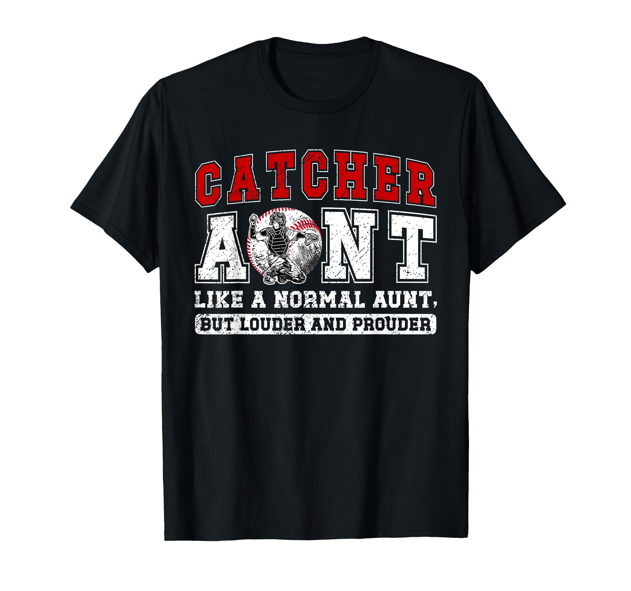 Baseball Catcher Aunt Baseball Catcher T-Shirt - Unique Graphic Men Women - T-Shirt, Sweatshirt, Hoodie