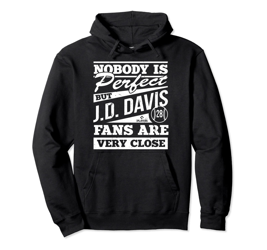 Nobody Is Jd Davis Fans Baseball Funny Hoodie - Minimalist Print Men Women - T-Shirt, Sweatshirt, Hoodie