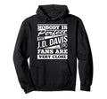 Nobody Is Jd Davis Fans Baseball Funny Hoodie - Minimalist Print Men Women - T-Shirt, Sweatshirt, Hoodie