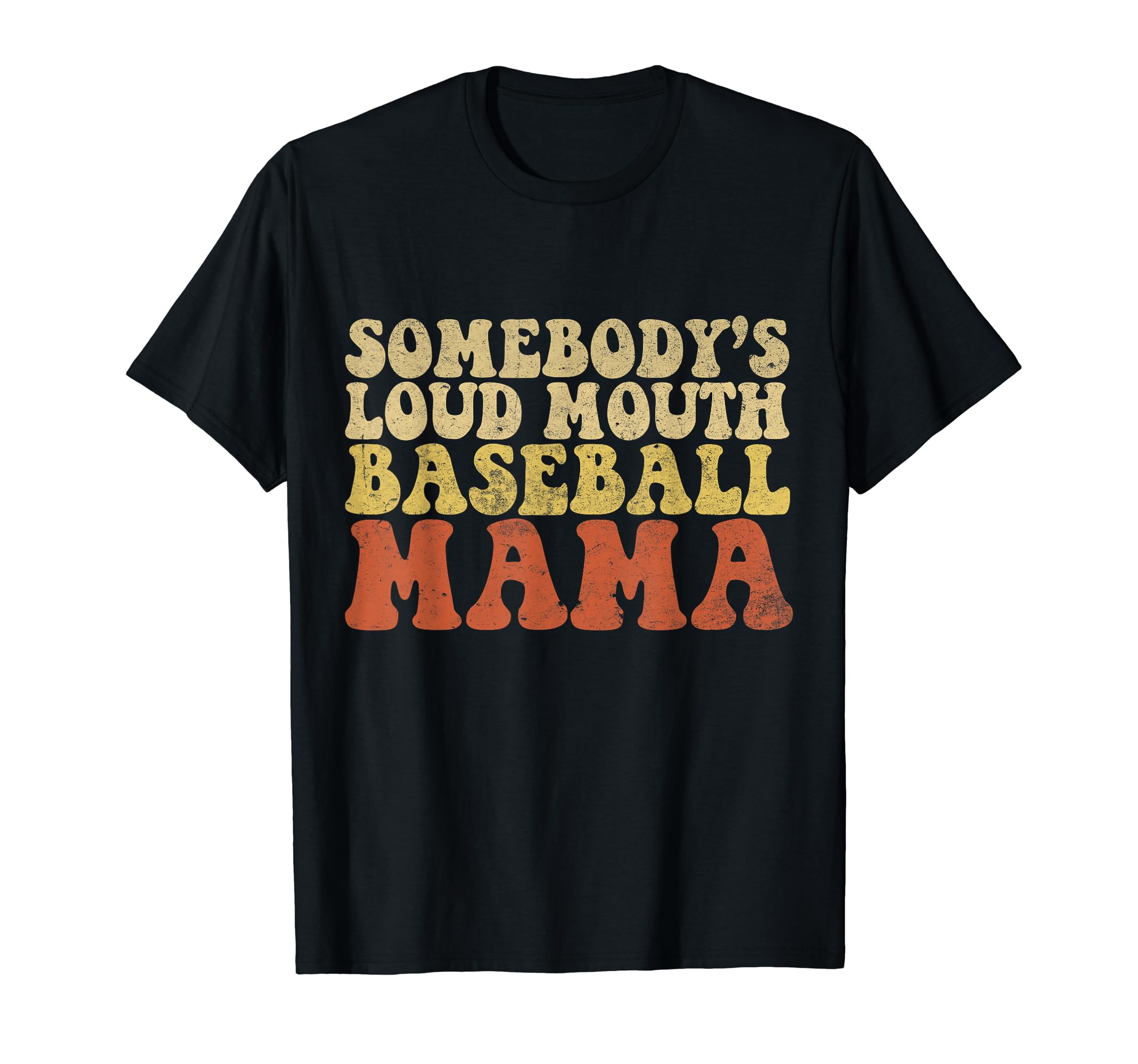 Somebodys Loudmouth Baseball Mama Funny T-Shirt - Custom Art Print Unisex - T-Shirt, Sweatshirt, Hoodie