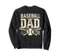 Baseball Dad Fathers Day Sweatshirt - Novelty Apparel Men Women - T-Shirt, Sweatshirt, Hoodie