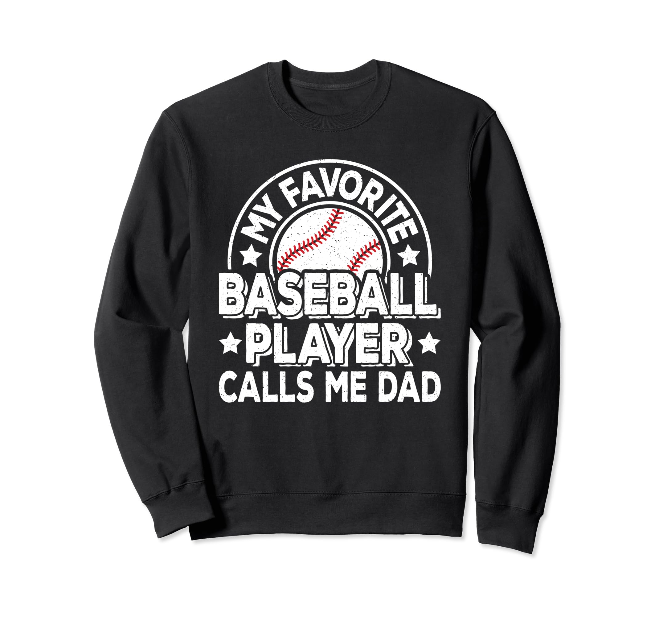 My Favorite Baseball Player Calls Me Sweatshirt - Streetwear Style Unisex - T-Shirt, Sweatshirt, Hoodie