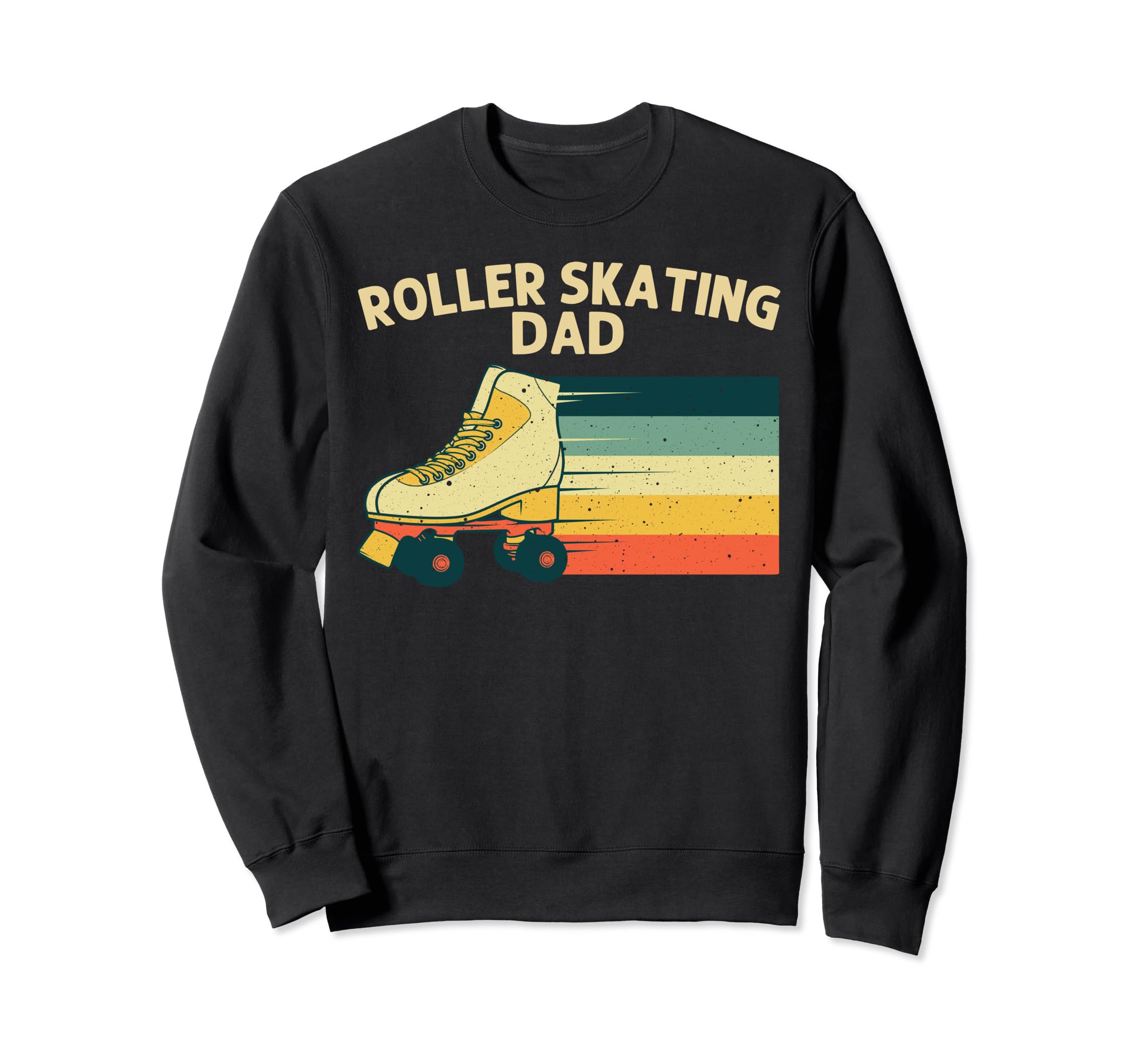 Roller Skating Dad Papa Roller Skate Sweatshirt - Novelty Apparel Unisex - T-Shirt, Sweatshirt, Hoodie