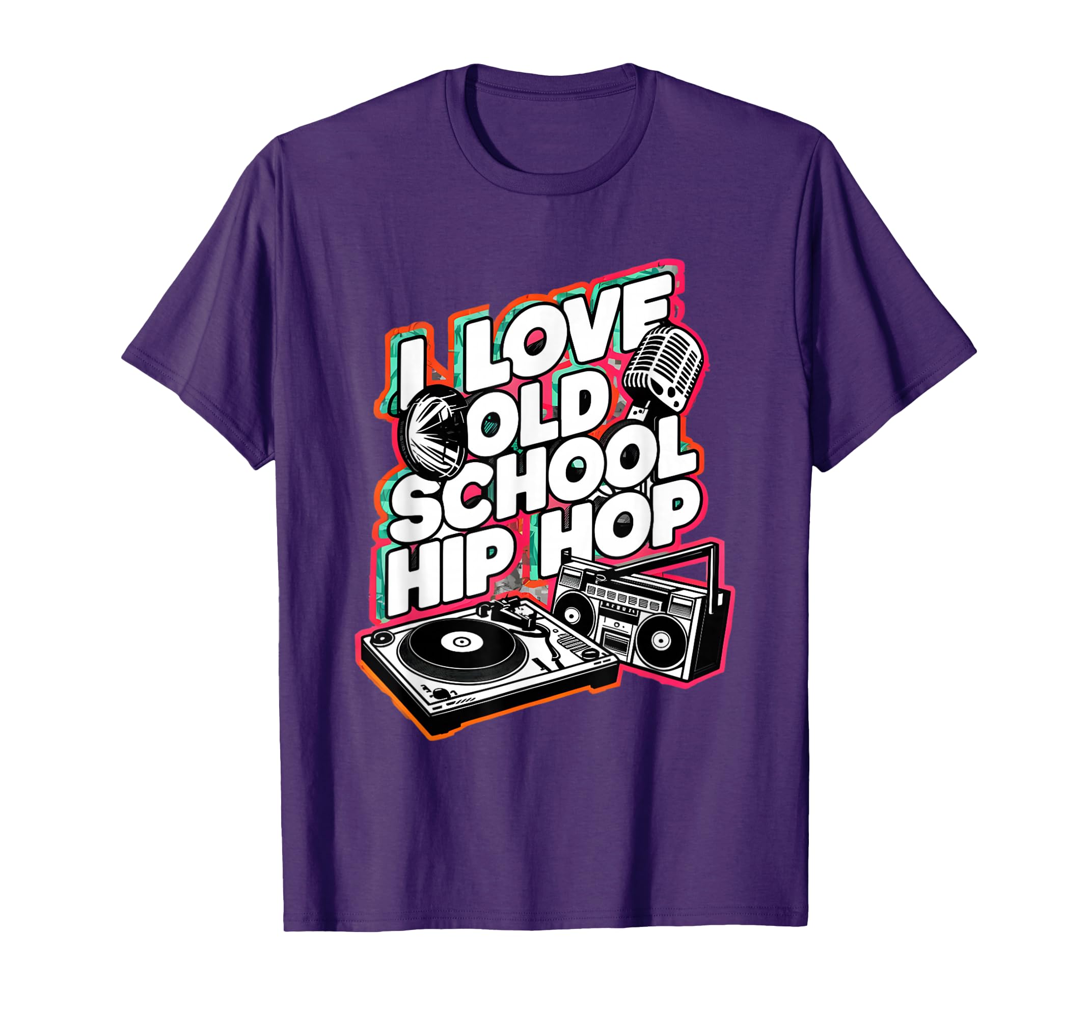 I Love Old School Hip Hop Urban Rap T-Shirt - Streetwear Style for Adults - T-Shirt, Sweatshirt, Hoodie