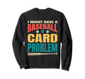 Baseball Card Collecting Dad Sweatshirt - Casual Everyday Wear Unisex - T-Shirt, Sweatshirt, Hoodie