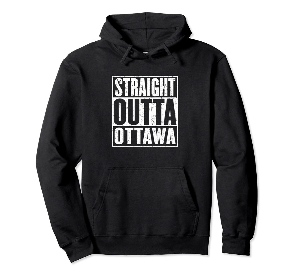 Straight Outta Ottawa Distressed Hoodie - Novelty Apparel for Adults - T-Shirt, Sweatshirt, Hoodie