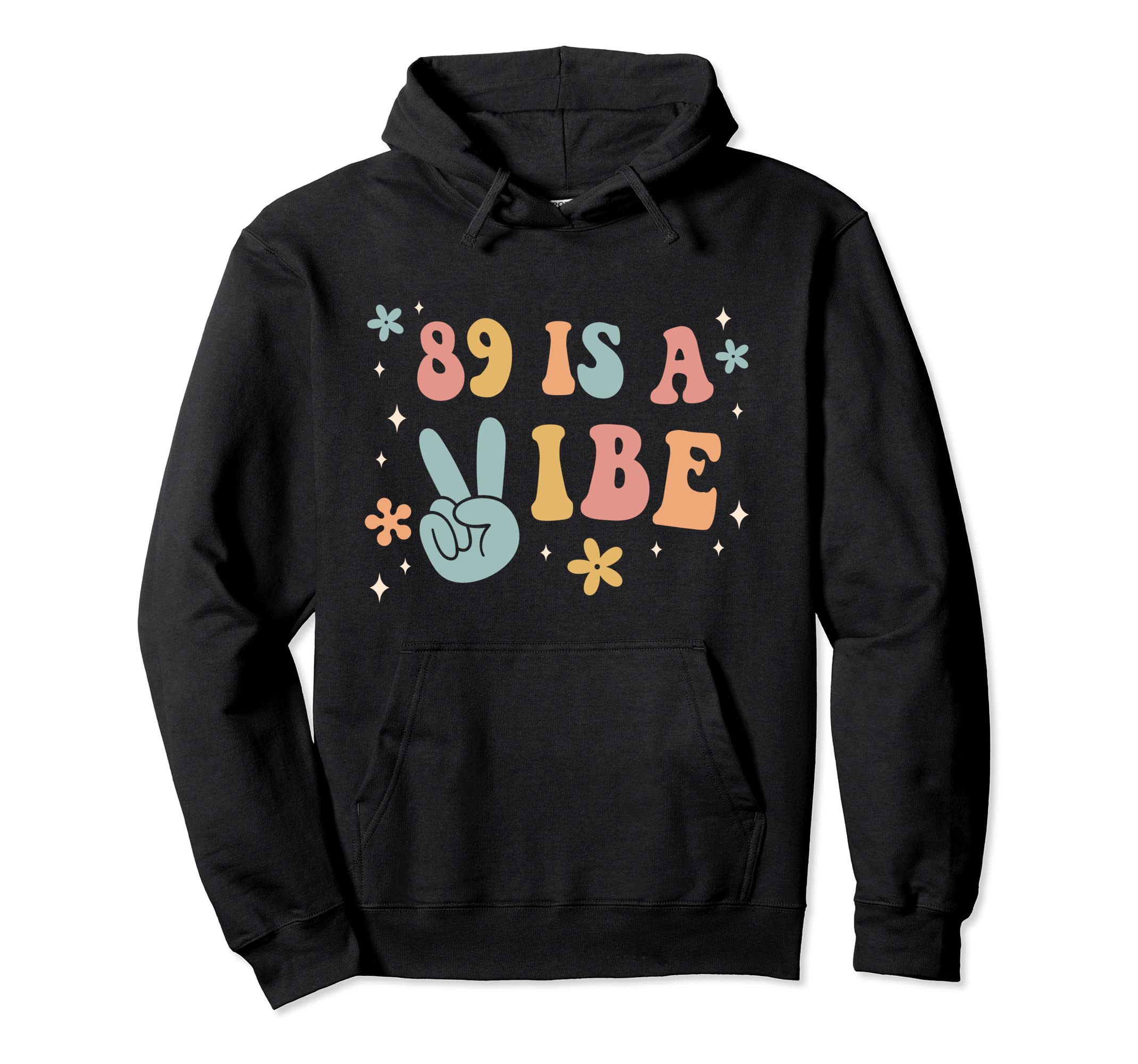 89 Is Vibe 89Th Birthday Party Boho Hippie Hoodie - Unique Graphic Unisex - T-Shirt, Sweatshirt, Hoodie