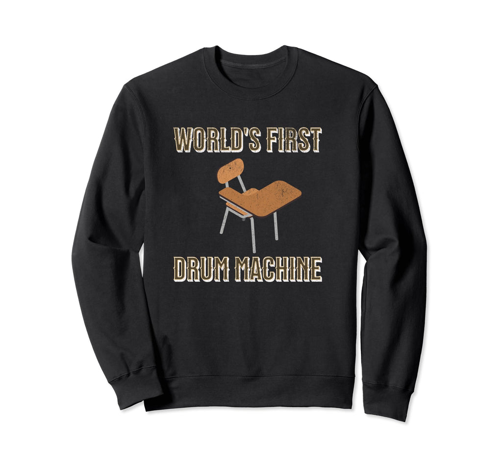 Worlds First Drum Machine Old Sweatshirt - Novelty Apparel for Adults - T-Shirt, Sweatshirt, Hoodie
