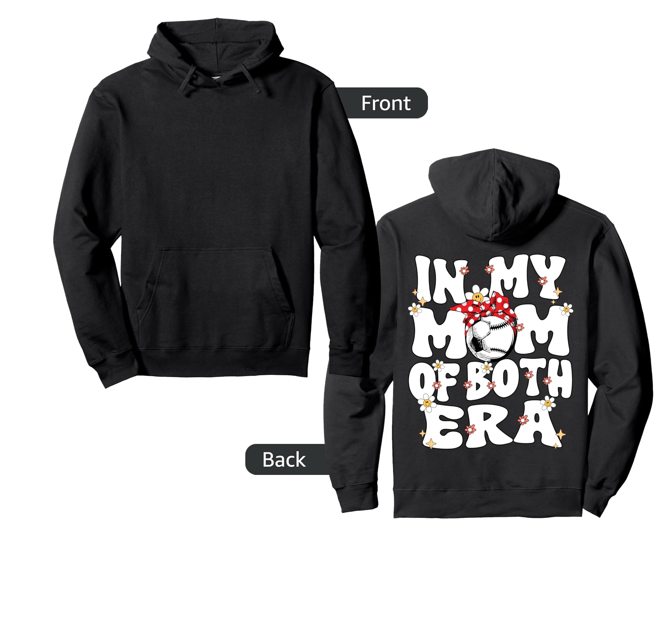 My Mom Both Era Baseball Soccer Mom Hoodie - Aesthetic Graphic Unisex - T-Shirt, Sweatshirt, Hoodie