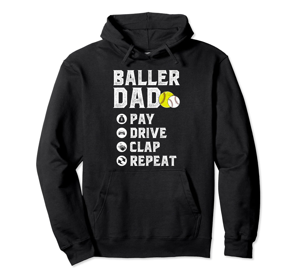 Baller Dad Pay Drive Clap Repeat Hoodie - Minimalist Print for Adults - T-Shirt, Sweatshirt, Hoodie