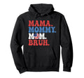 Mama Mommy Mom Bruh Baseball Mom Hoodie - Aesthetic Graphic for Adults - T-Shirt, Sweatshirt, Hoodie