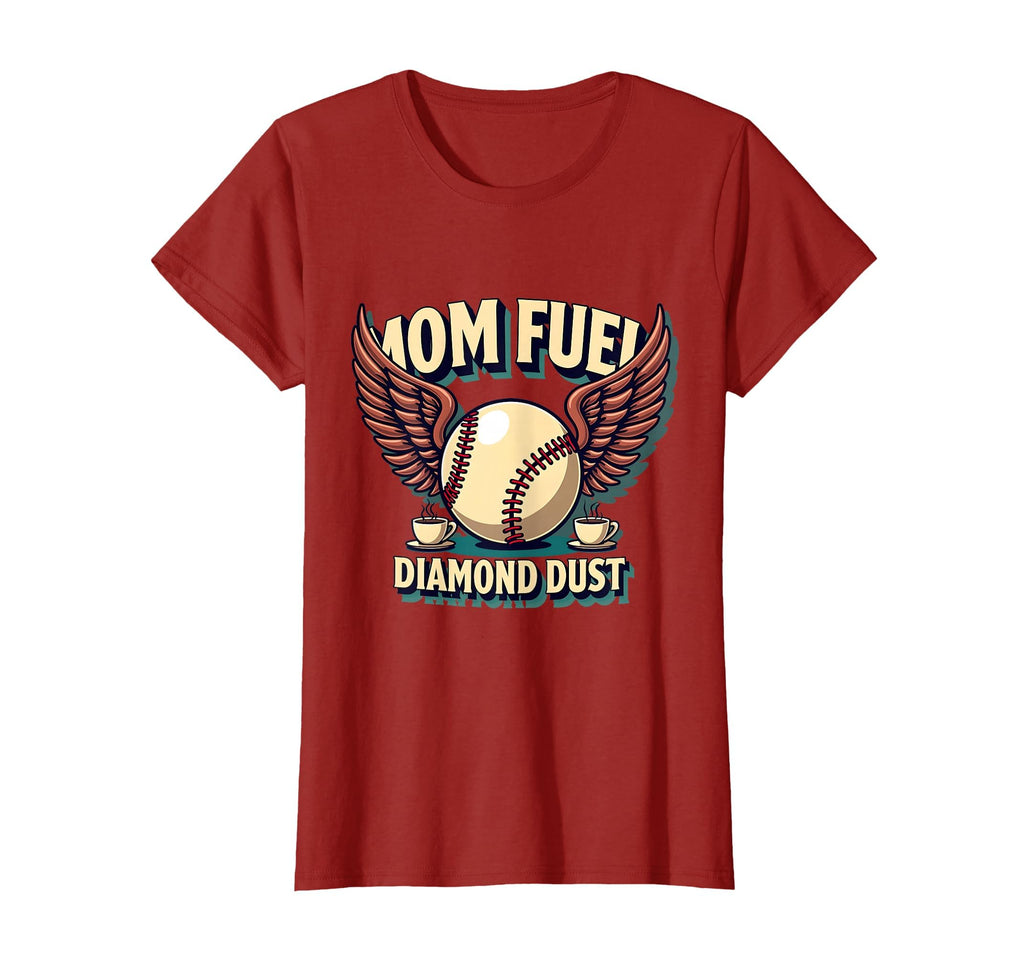 Baseball Mama Mom Fuel Diamond Dust T-Shirt - Novelty Apparel Men Women - T-Shirt, Sweatshirt, Hoodie