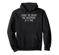 Living Dream One Nightmare Time Hoodie - Graphic Print for Adults - T-Shirt, Sweatshirt, Hoodie