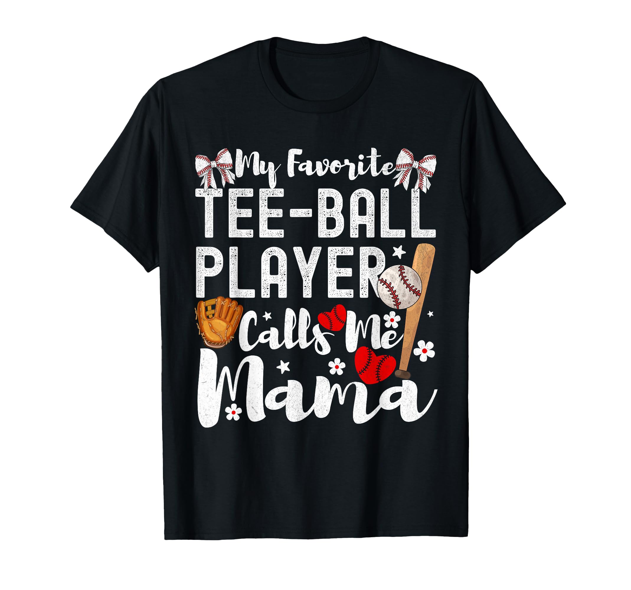 My Favorite T Ball Player Calls Me Mama T-Shirt - Aesthetic Graphic Unisex - T-Shirt, Sweatshirt, Hoodie