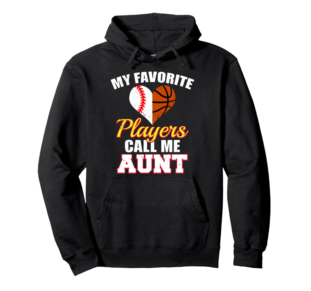 My Favorite Players Call Me Aunt Hoodie - Minimalist Print Men Women - T-Shirt, Sweatshirt, Hoodie