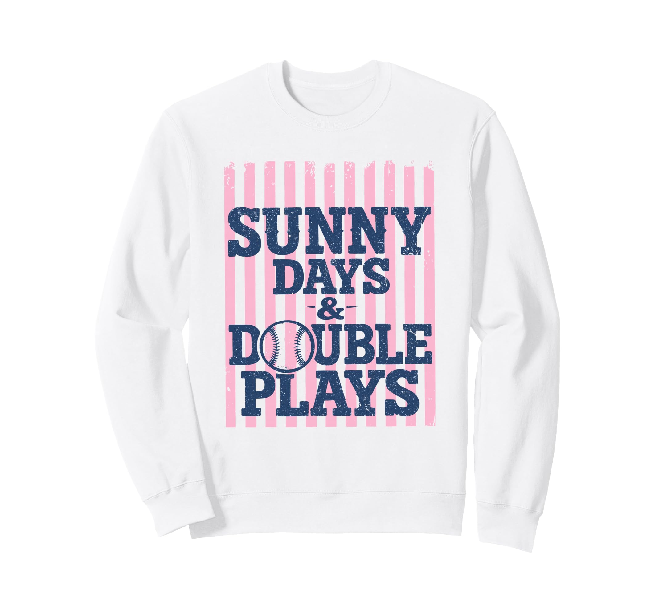 Sunny Days And Double Plays Baseball Sweatshirt - Streetwear Style Unisex - T-Shirt, Sweatshirt, Hoodie