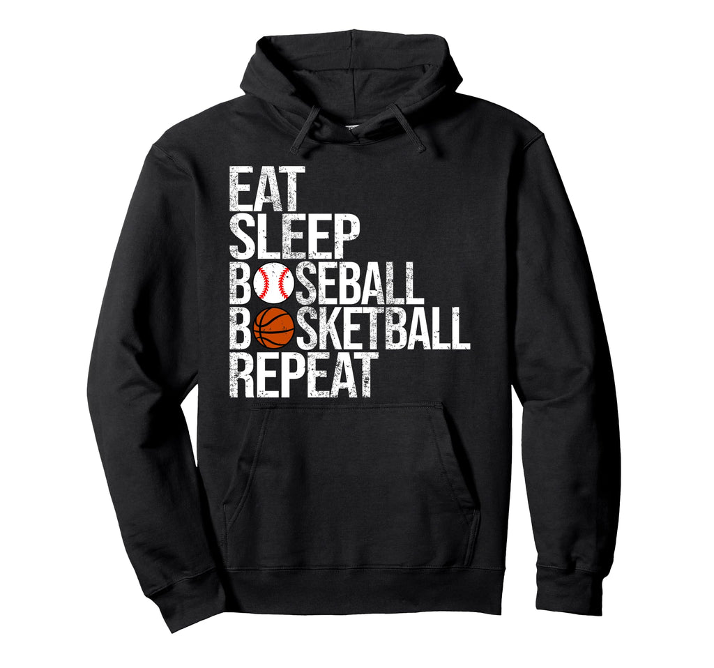 Eat Sleep Baseball Basketball Repeat Hoodie - Graphic Print Men Women - T-Shirt, Sweatshirt, Hoodie