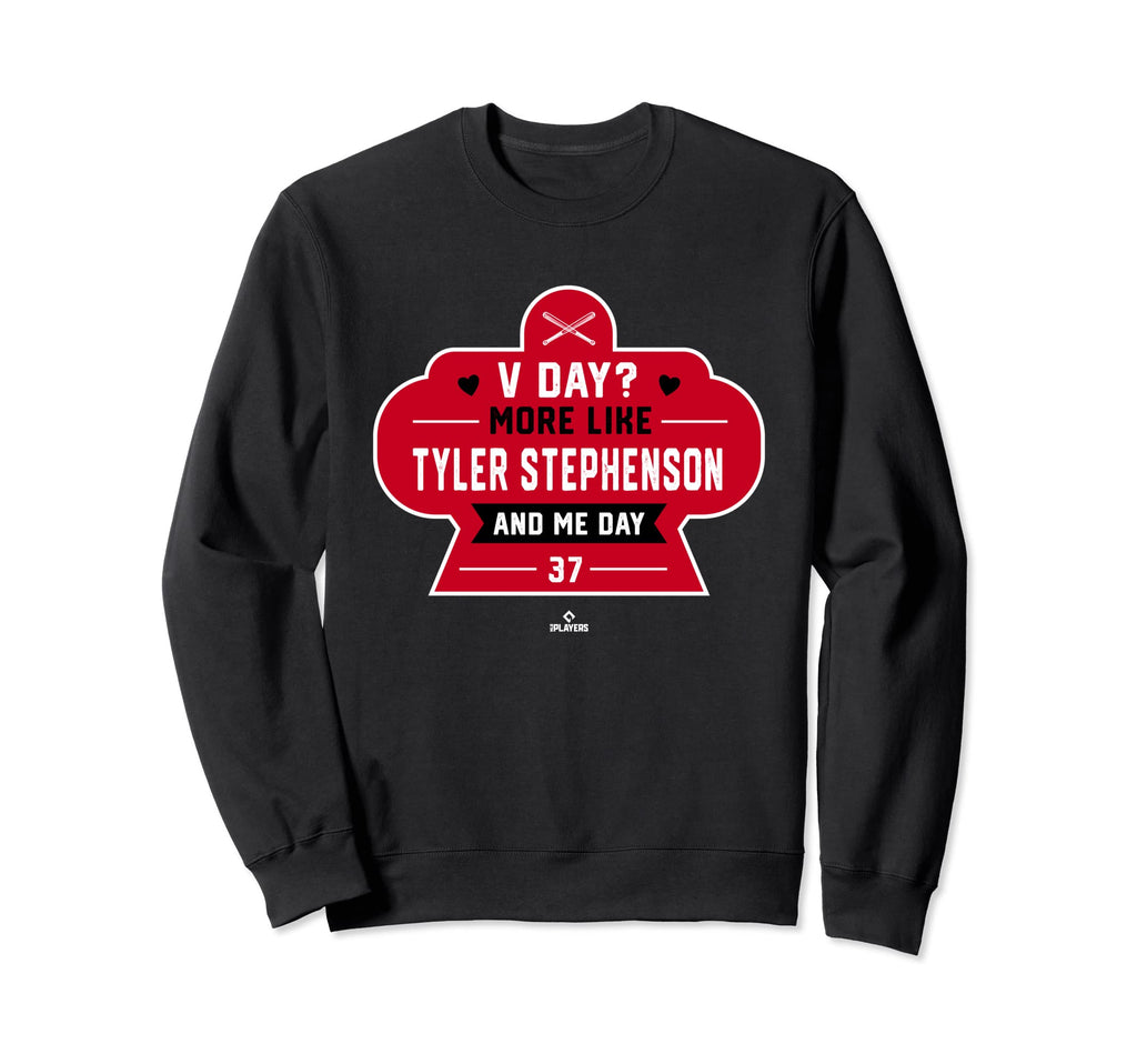 More Like Tyler Stephenson And Me Sweatshirt - Novelty Apparel Unisex - T-Shirt, Sweatshirt, Hoodie