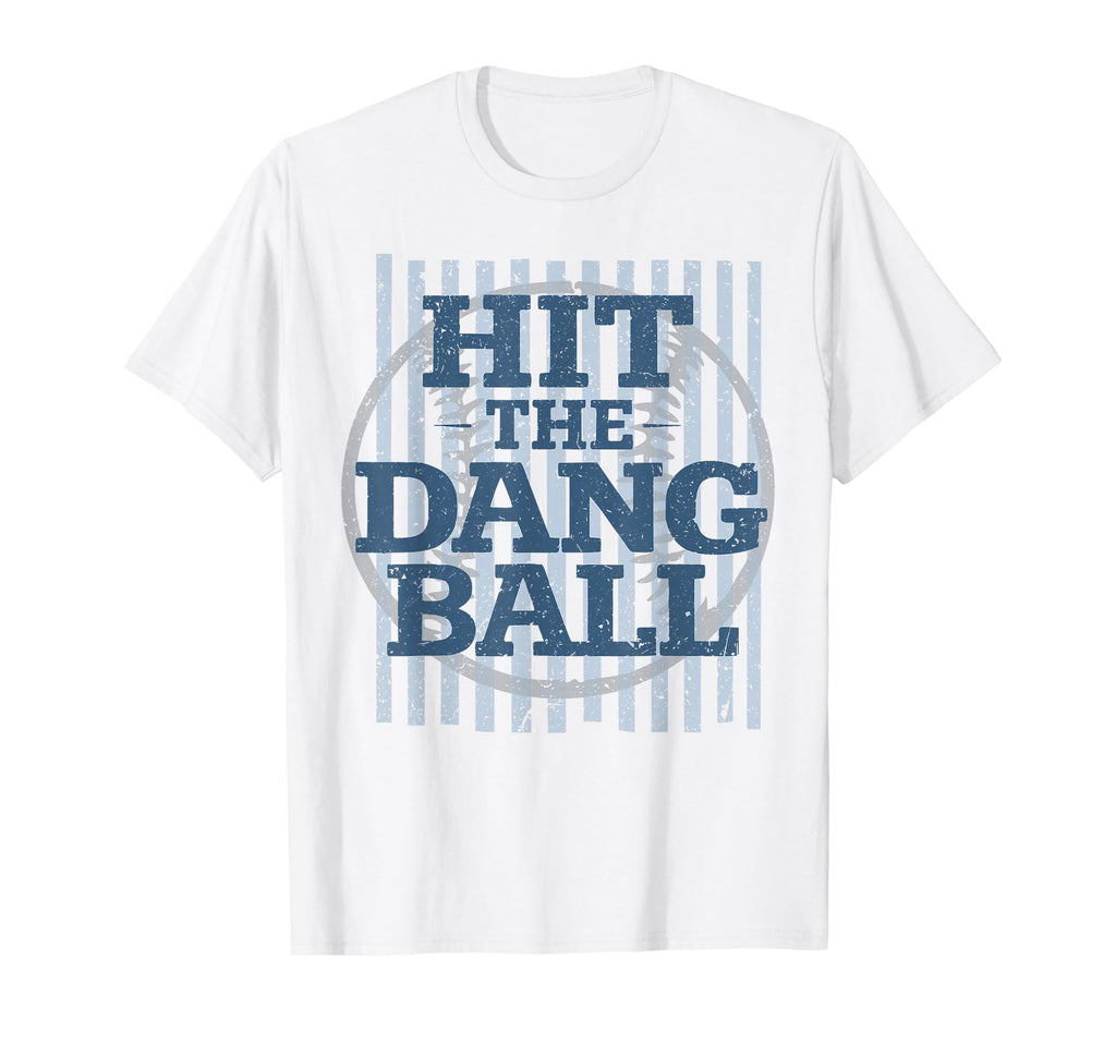 Funny Preppy Hit Dang Ball Baseball T-Shirt - Minimalist Print Men Women - T-Shirt, Sweatshirt, Hoodie