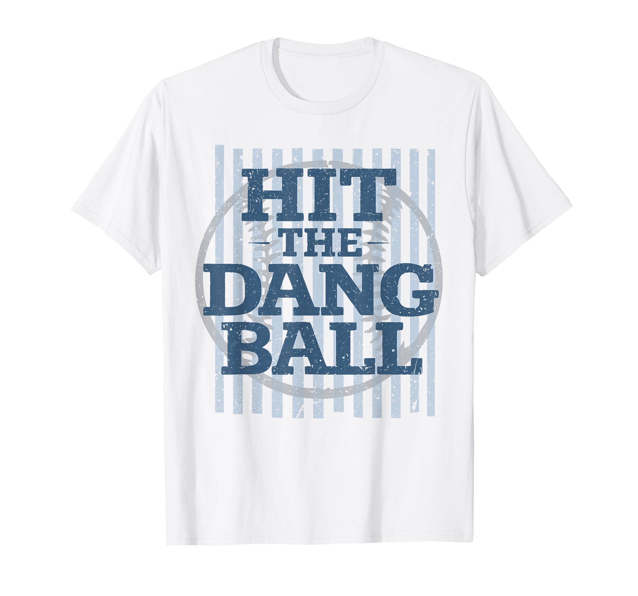 Funny Preppy Hit Dang Ball Baseball T-Shirt - Minimalist Print Men Women - T-Shirt, Sweatshirt, Hoodie