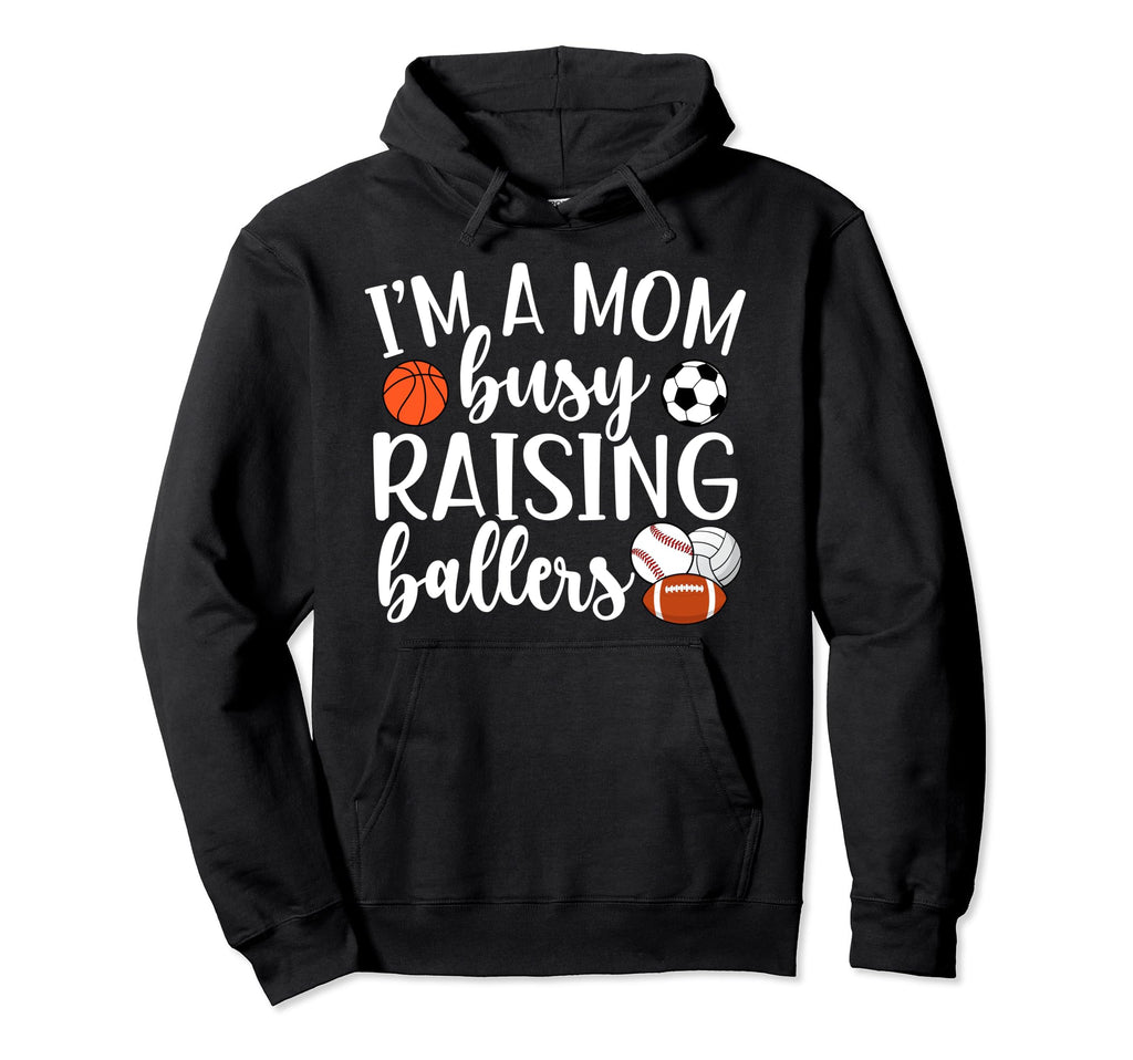 Raising Ballers Sports Mom Sports Hoodie - Streetwear Style for Adults - T-Shirt, Sweatshirt, Hoodie