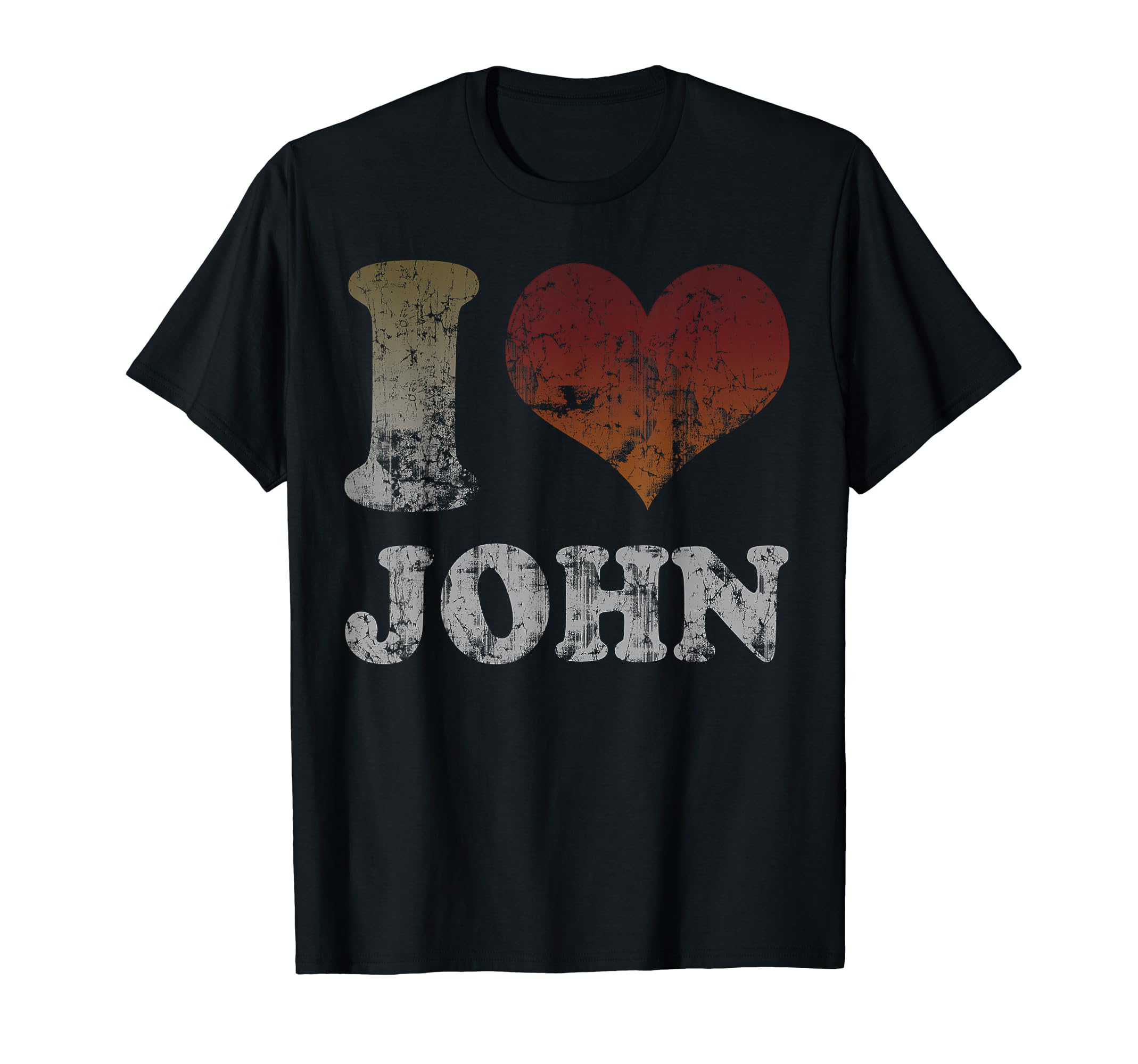 I Heart Love John Distressed T-Shirt - Fun Novelty Design Unisex - T-Shirt, Sweatshirt, Hoodie