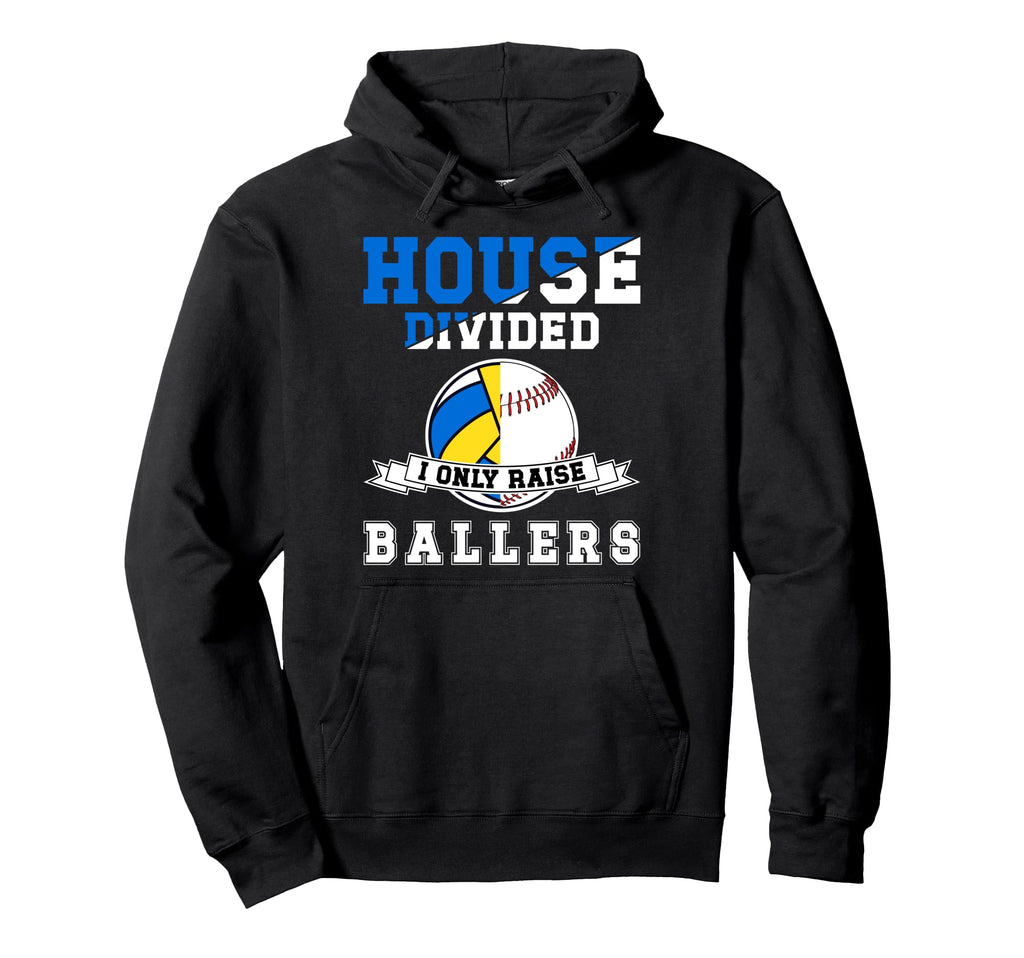 House Divided I Only Raise Ballers Hoodie - Graphic Print for Adults - T-Shirt, Sweatshirt, Hoodie