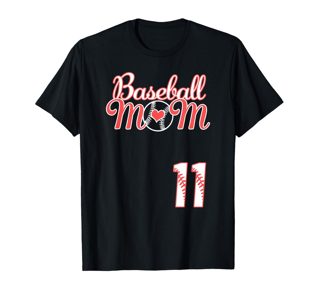 Baseball Mom Mothers Day 11 Baseball T-Shirt - Fun Novelty Design Unisex - T-Shirt, Sweatshirt, Hoodie