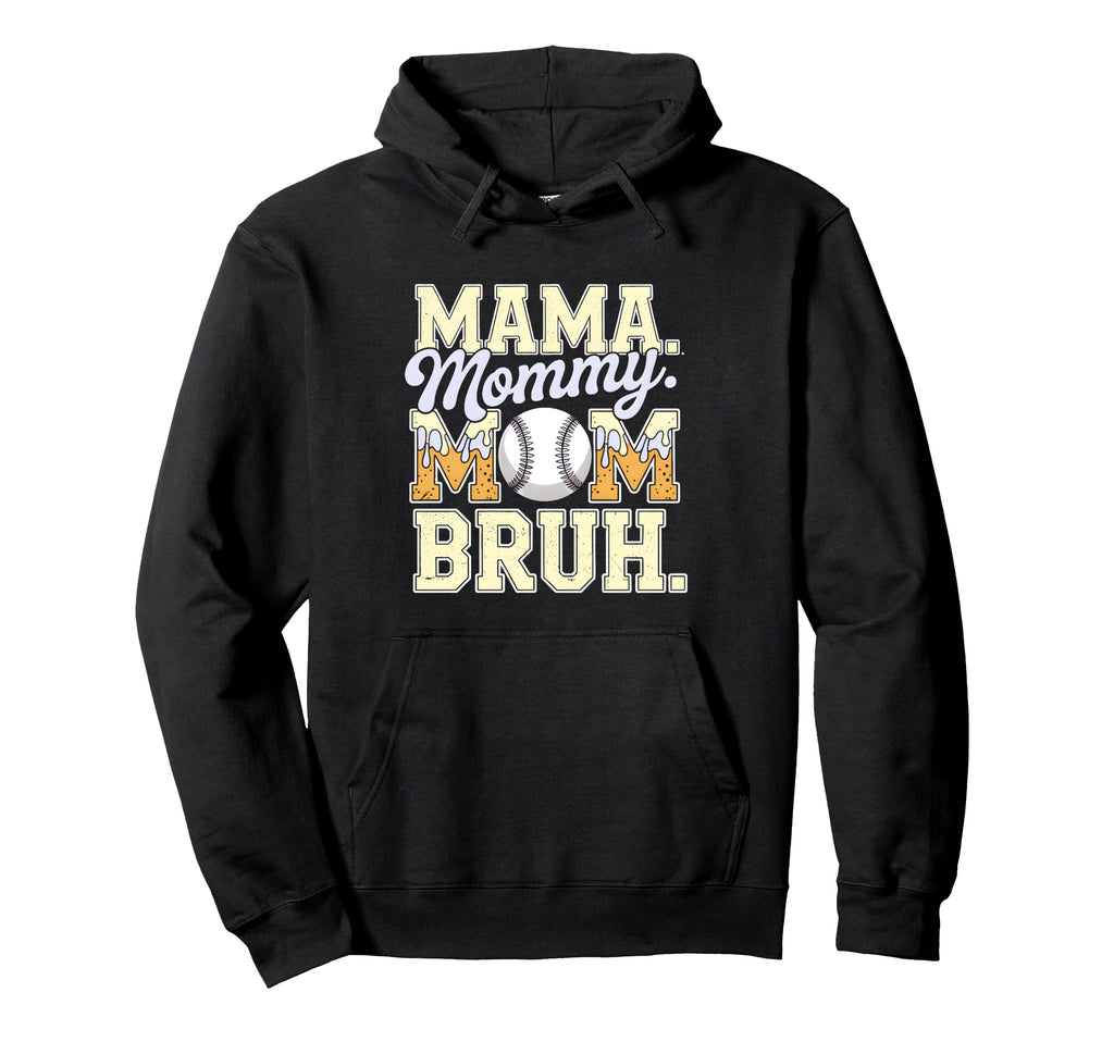 Bruh Baseball Mom Ice Cream Drip Funny Hoodie - Fun Novelty Design Unisex - T-Shirt, Sweatshirt, Hoodie