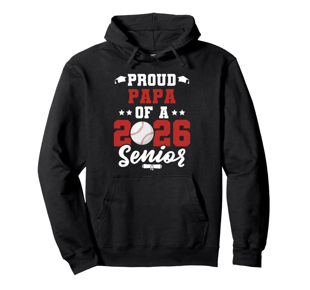 Class 2026 Senior Year Baseball Papa Hoodie - Aesthetic Graphic for Adults - T-Shirt, Sweatshirt, Hoodie